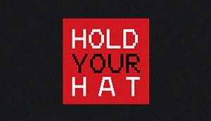 Hold Your Hat